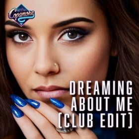 COPAMORE - DREAMING ABOUT ME (CLUB EDIT)